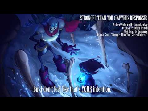 Stronger Than You -Papyrus Response- (Undertale Parody)